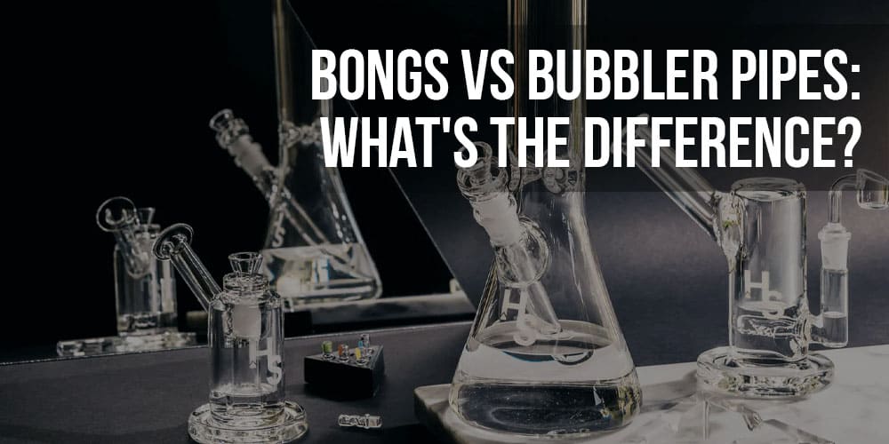 Bongs vs Bubbler Pipes: What's the Difference?