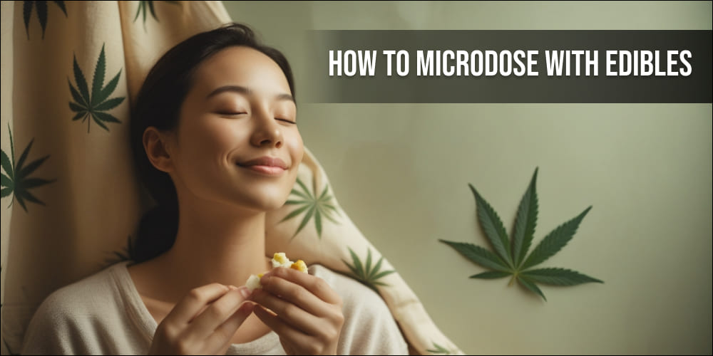 How to Microdose with Edibles