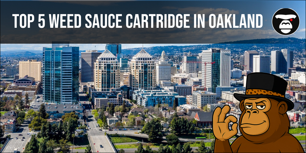 Top 5 Weed sauce cartridge in Oakland
