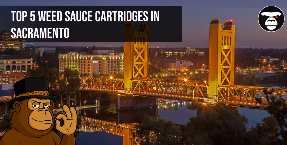 Top 5 Weed Sauce cartridges in Sacramento