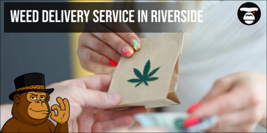Weed Delivery Service in Riverside