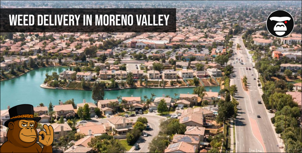 Weed delivery In Moreno Valley