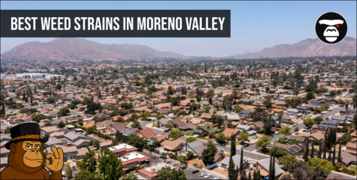 Best Weed Strains In Moreno Valley